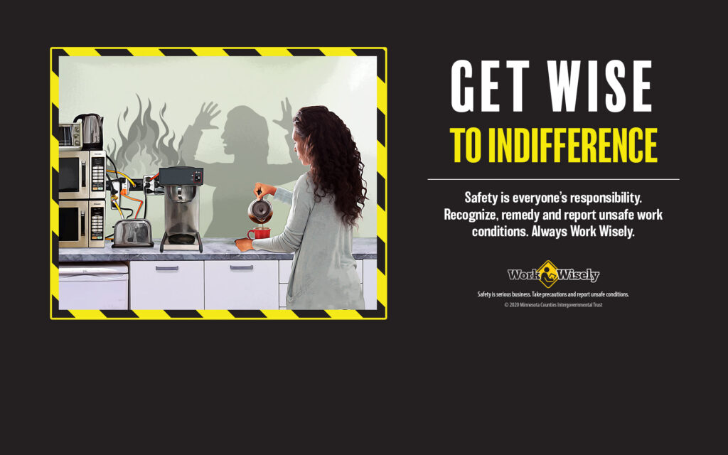 Get Wise to Indifference: Shows woman pouring coffee but ignoring electrical hazard of too many electrical appliances plugged in to outlets. Shadow shows fire starting.
